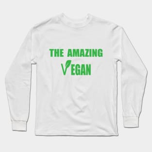 The Amazing Vegan Long Sleeve T-Shirt